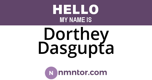 Dorthey Dasgupta