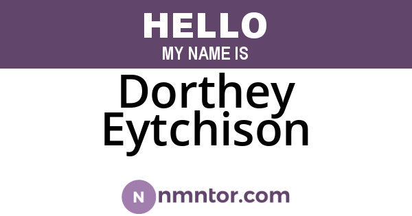 Dorthey Eytchison