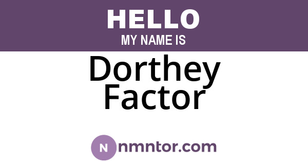 Dorthey Factor