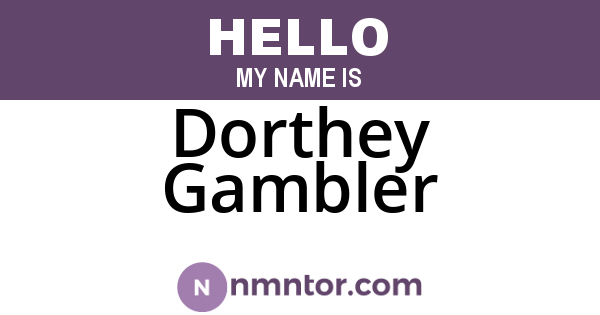 Dorthey Gambler