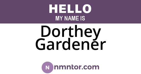 Dorthey Gardener