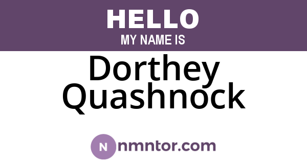 Dorthey Quashnock