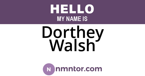 Dorthey Walsh