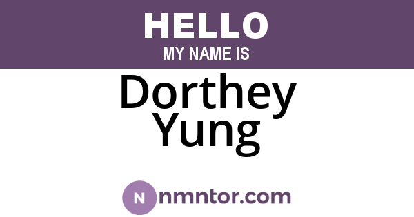 Dorthey Yung