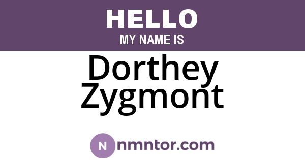 Dorthey Zygmont