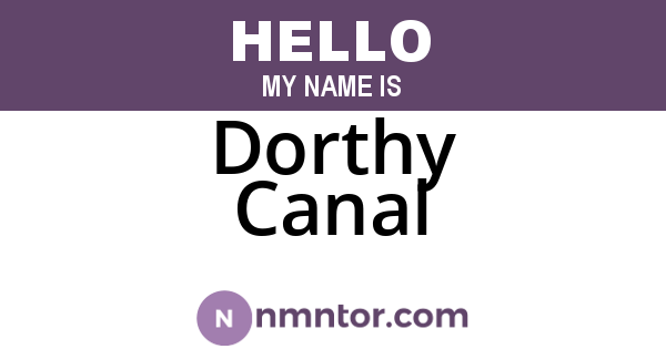 Dorthy Canal
