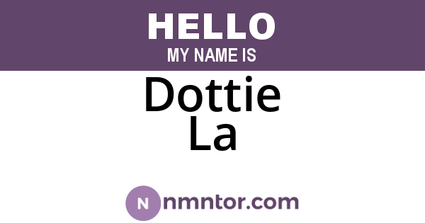 Dottie La
