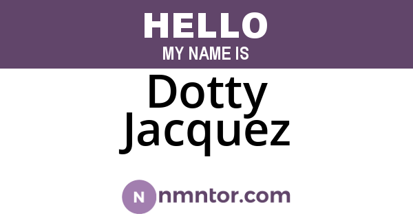 Dotty Jacquez