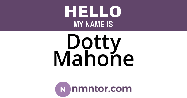 Dotty Mahone