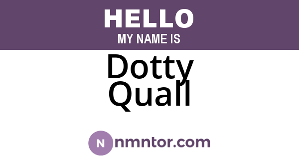 Dotty Quall