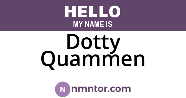 Dotty Quammen
