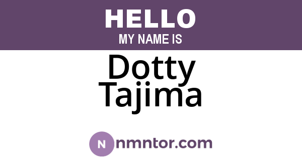 Dotty Tajima