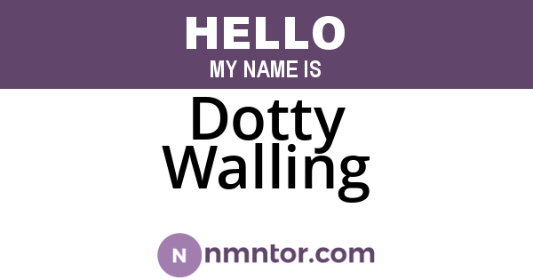 Dotty Walling