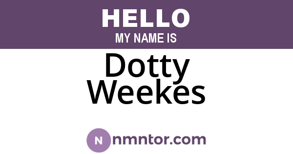 Dotty Weekes