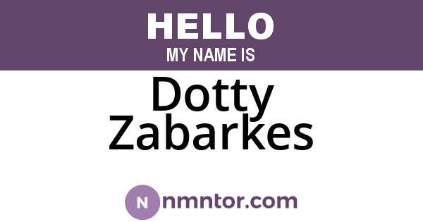 Dotty Zabarkes