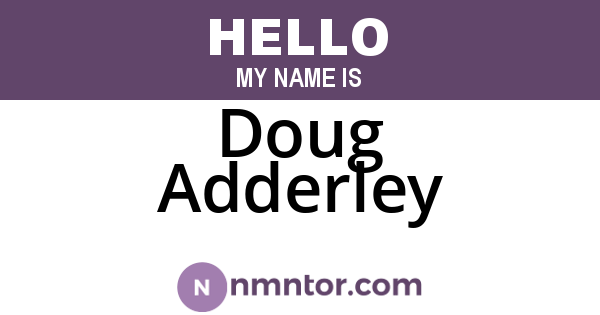 Doug Adderley