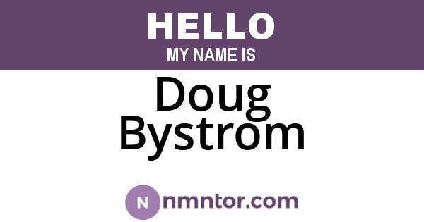 Doug Bystrom
