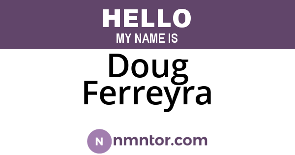 Doug Ferreyra
