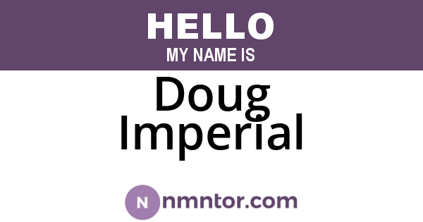 Doug Imperial