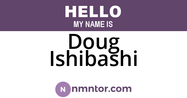 Doug Ishibashi