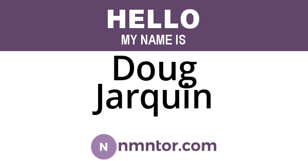 Doug Jarquin