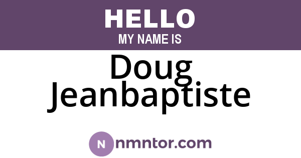 Doug Jeanbaptiste