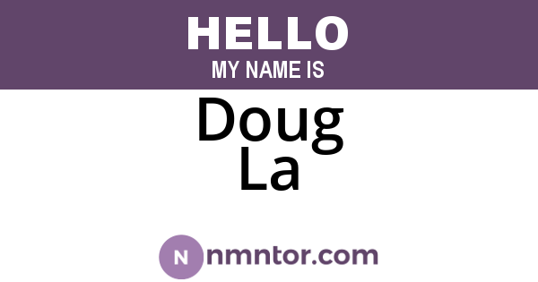 Doug La
