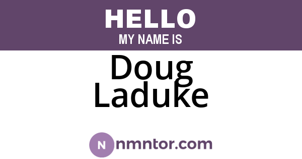 Doug Laduke