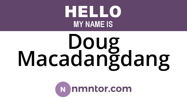 Doug Macadangdang