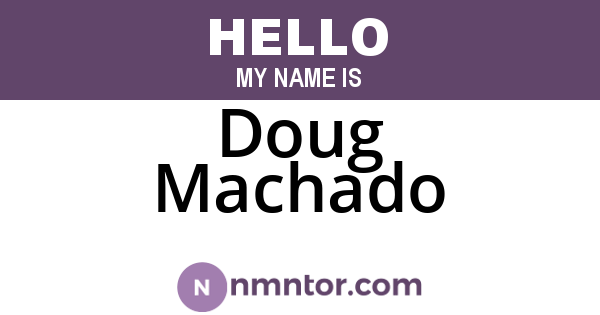 Doug Machado