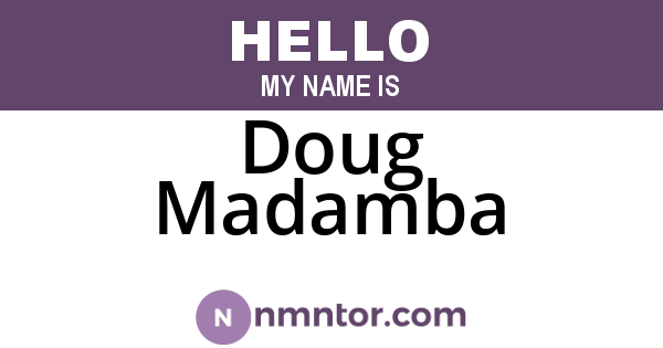 Doug Madamba
