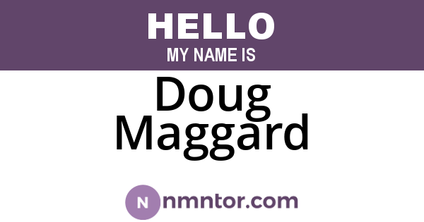 Doug Maggard