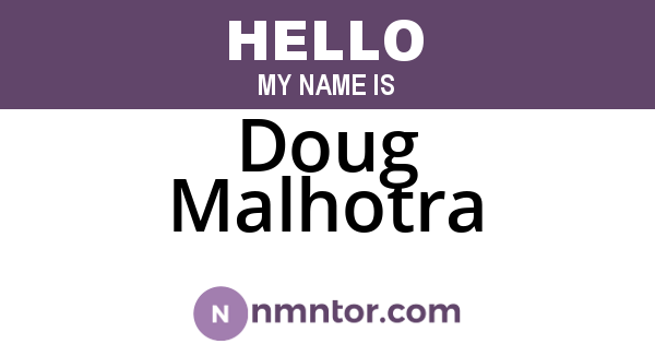 Doug Malhotra