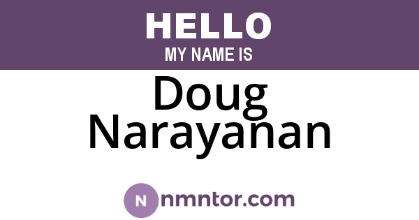 Doug Narayanan