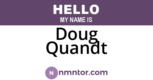 Doug Quandt