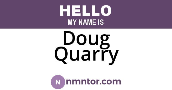 Doug Quarry