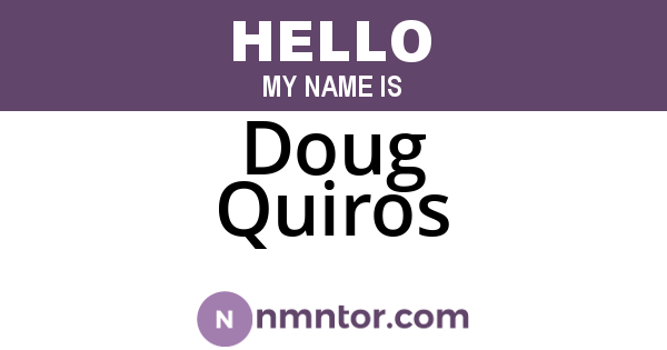 Doug Quiros