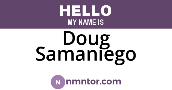 Doug Samaniego