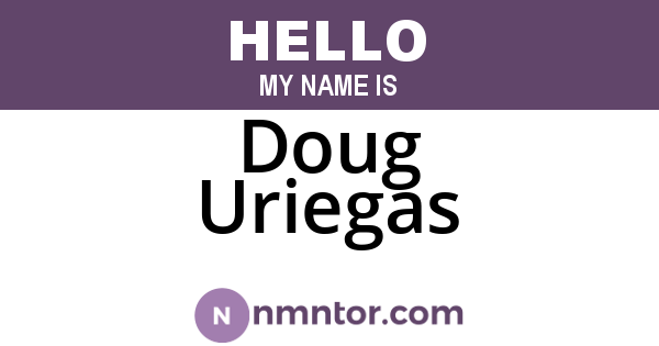 Doug Uriegas