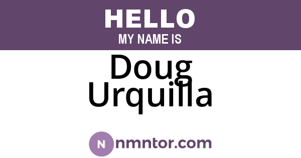 Doug Urquilla