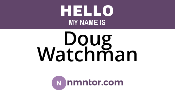 Doug Watchman