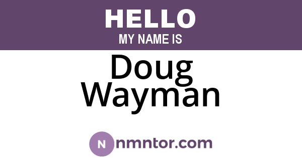 Doug Wayman