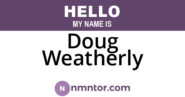 Doug Weatherly