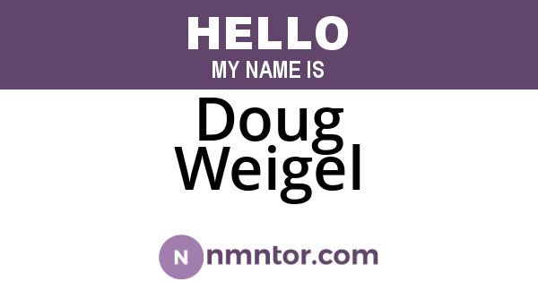 Doug Weigel