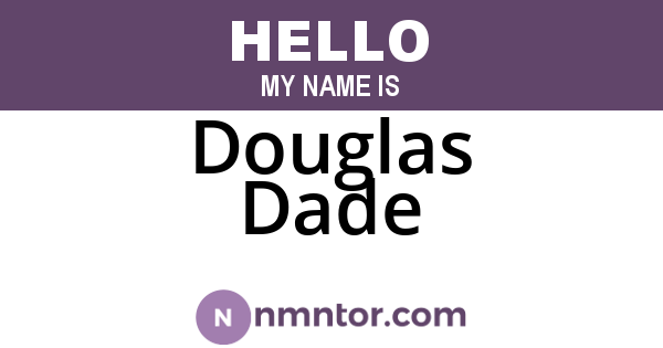 Douglas Dade