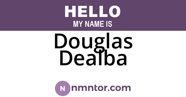 Douglas Dealba