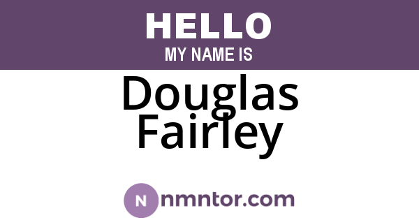Douglas Fairley
