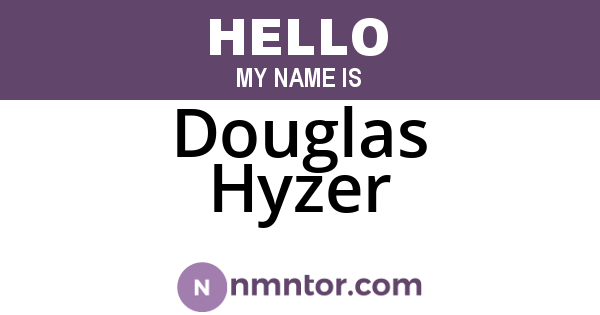 Douglas Hyzer