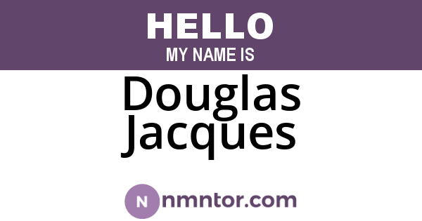 Douglas Jacques