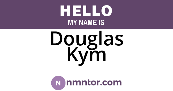 Douglas Kym